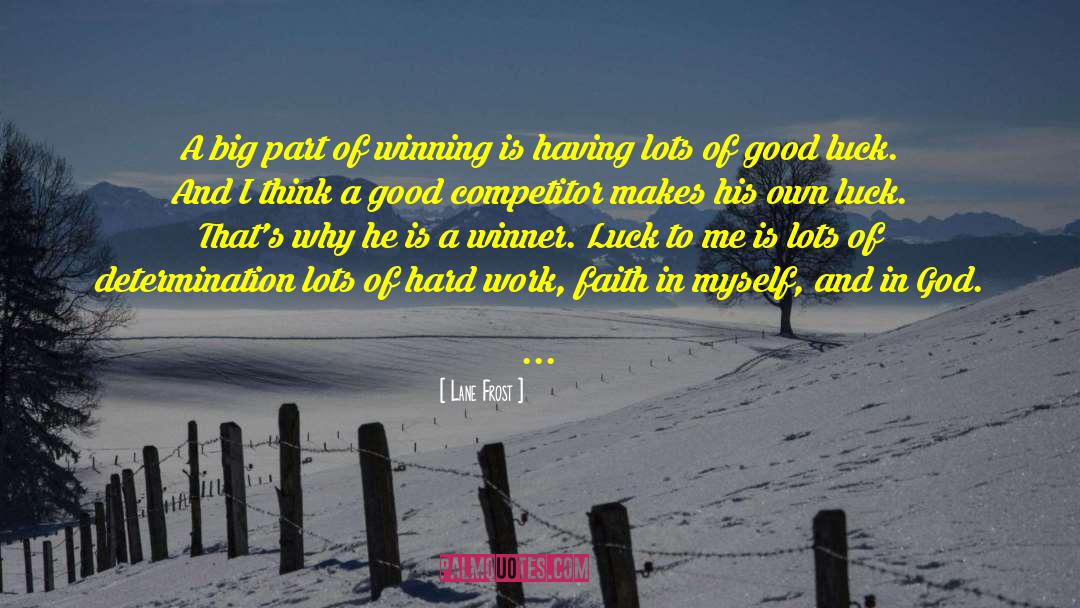 Competitor quotes by Lane Frost