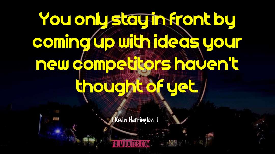 Competitors quotes by Kevin Harrington