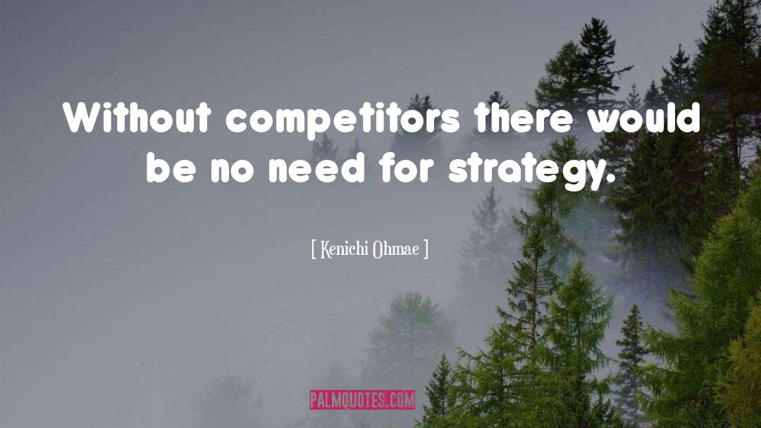 Competitors quotes by Kenichi Ohmae