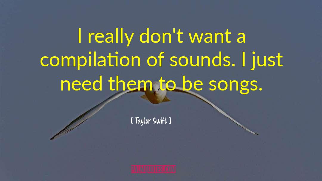 Compilation Tapes quotes by Taylor Swift