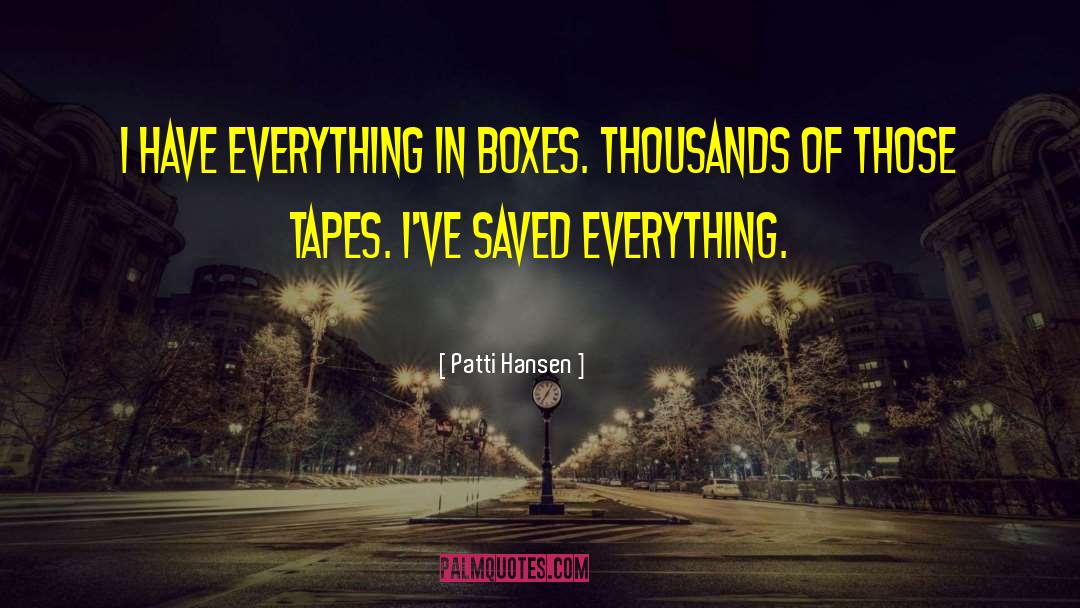 Compilation Tapes quotes by Patti Hansen