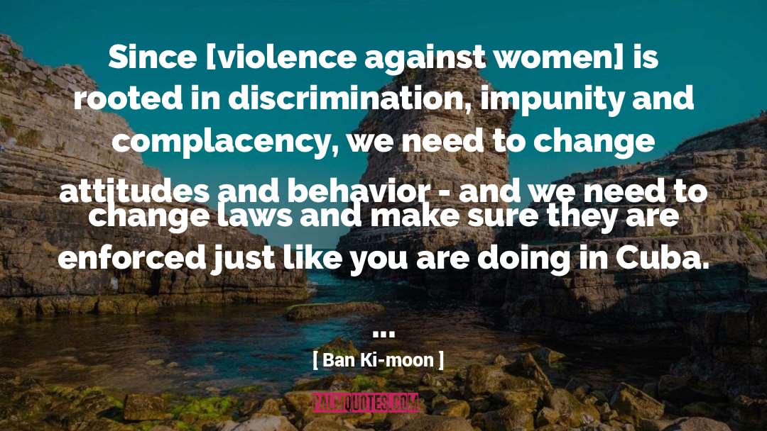 Complacency quotes by Ban Ki-moon