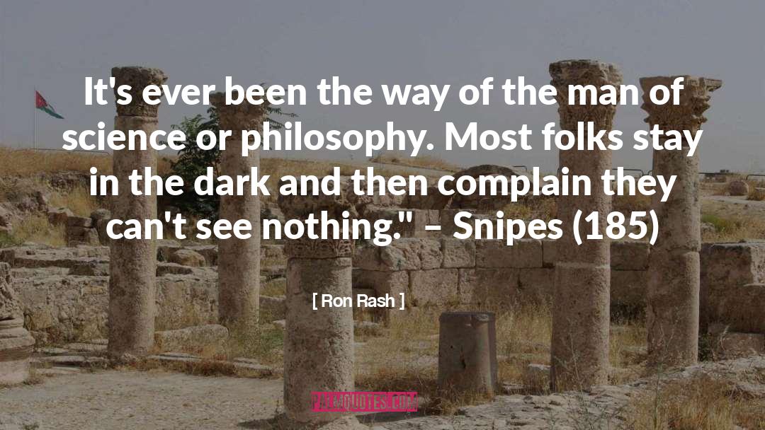 Complain quotes by Ron Rash