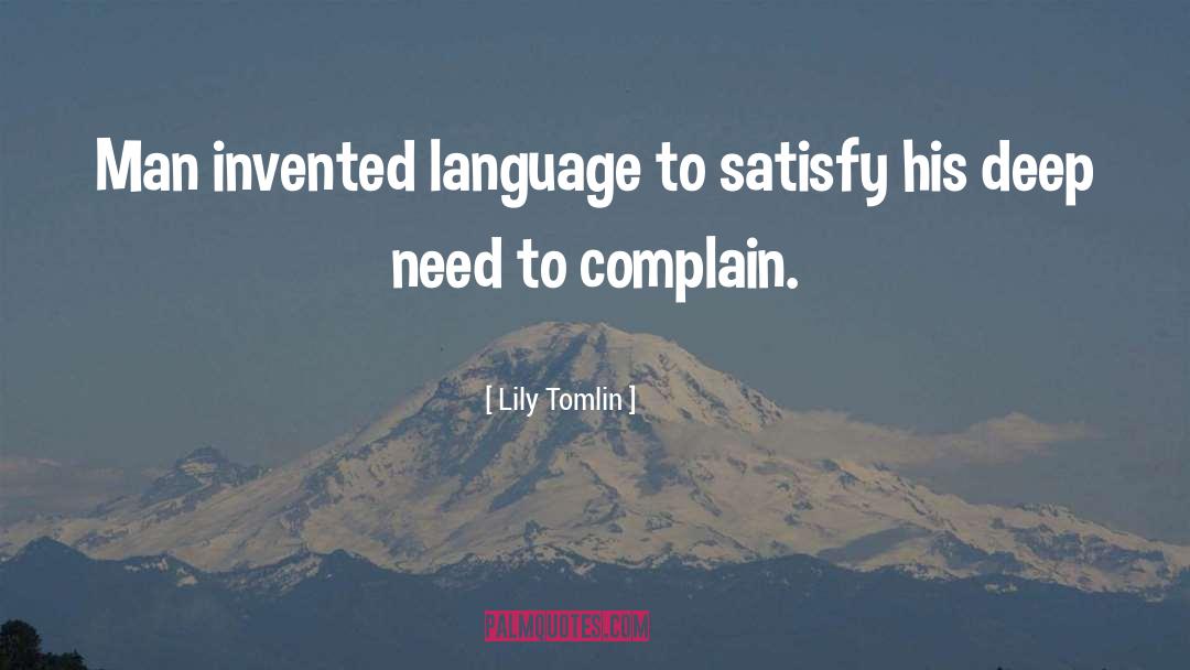 Complain quotes by Lily Tomlin