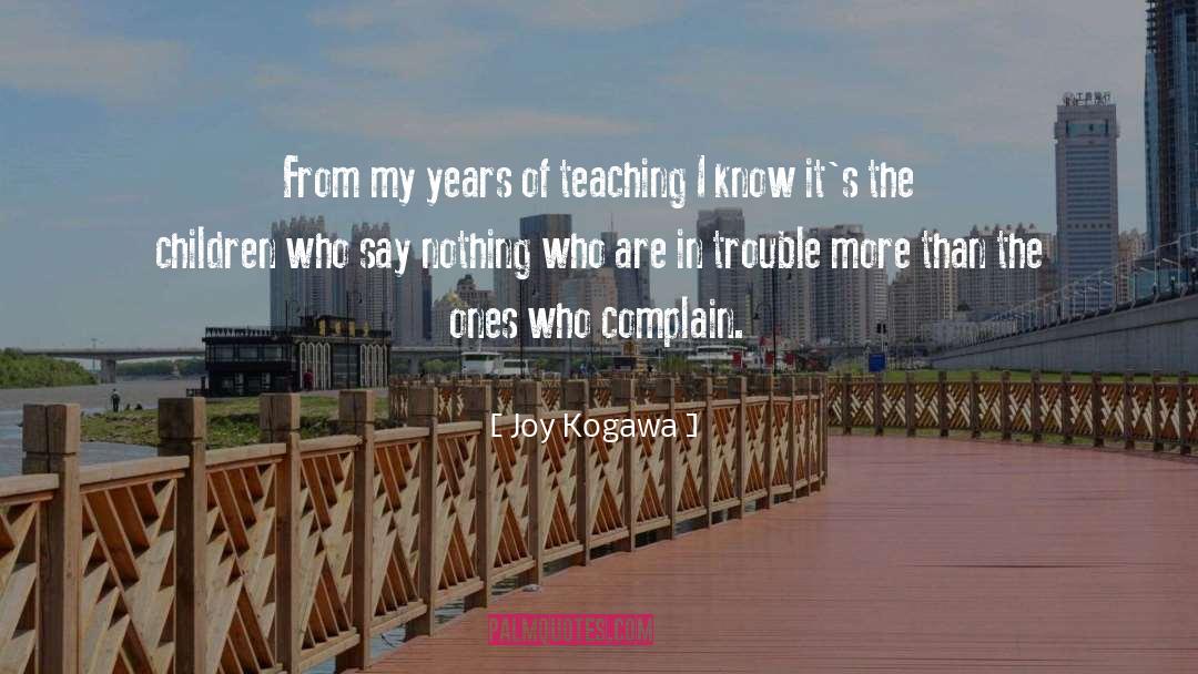 Complain quotes by Joy Kogawa