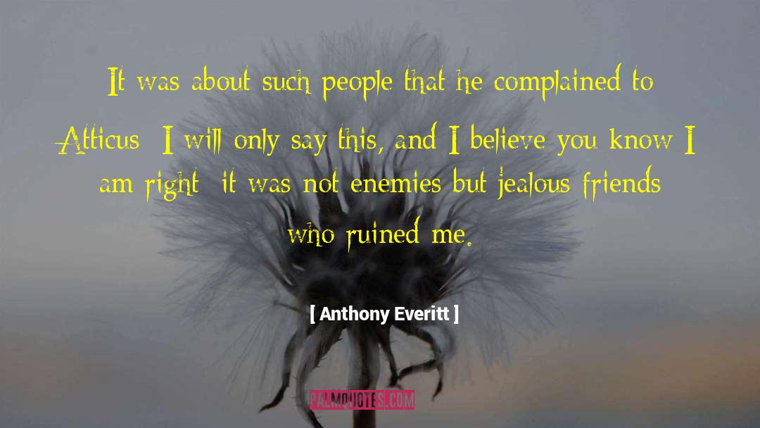 Complained About Getting quotes by Anthony Everitt