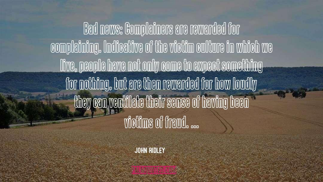 Complainers quotes by John Ridley
