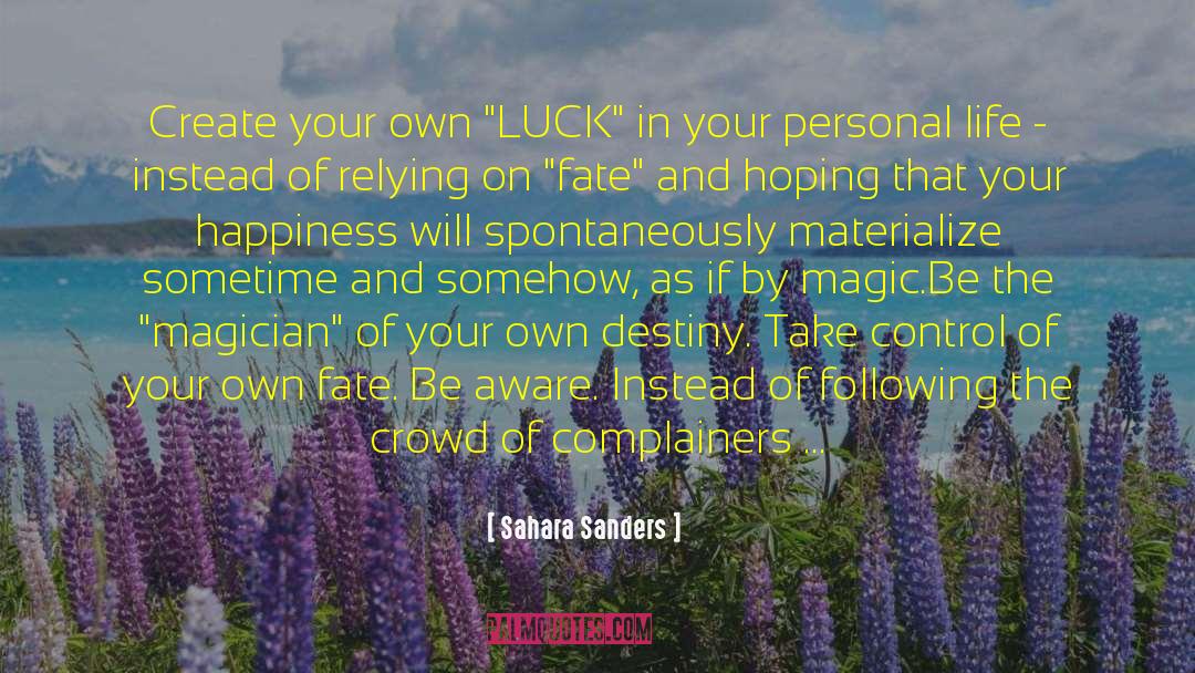 Complainers quotes by Sahara Sanders