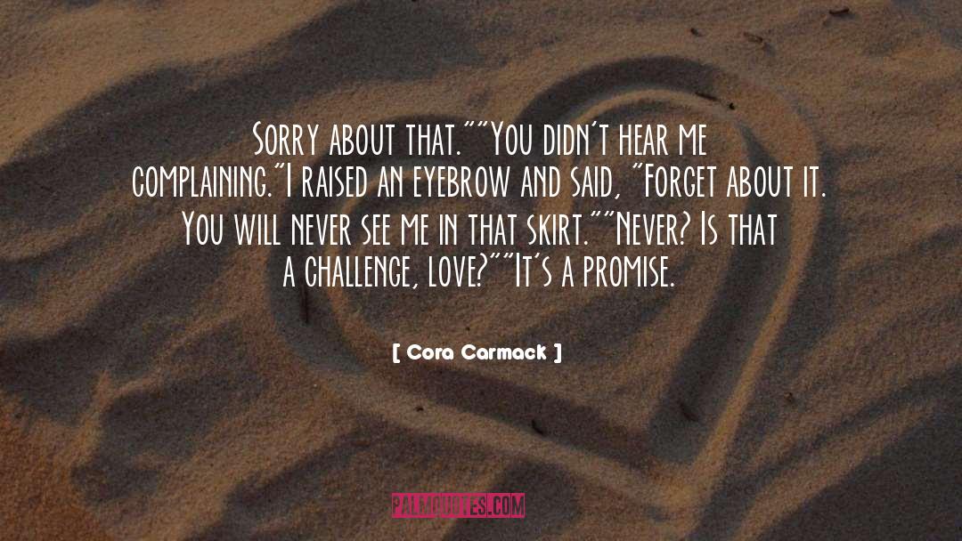 Complaining quotes by Cora Carmack