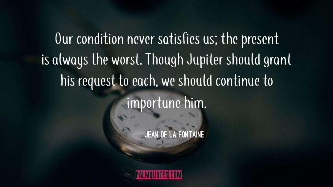 Complaining quotes by Jean De La Fontaine