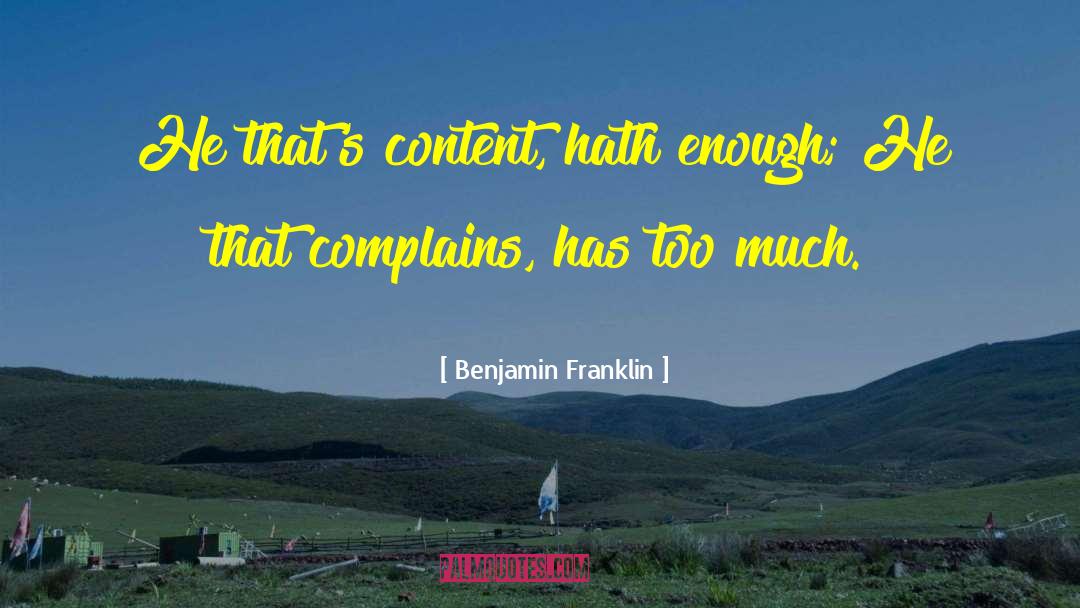 Complains quotes by Benjamin Franklin