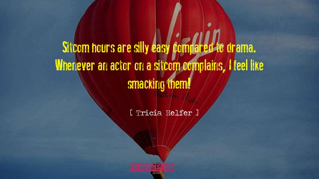 Complains quotes by Tricia Helfer