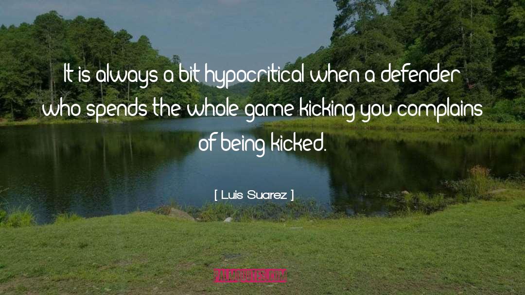 Complains quotes by Luis Suarez