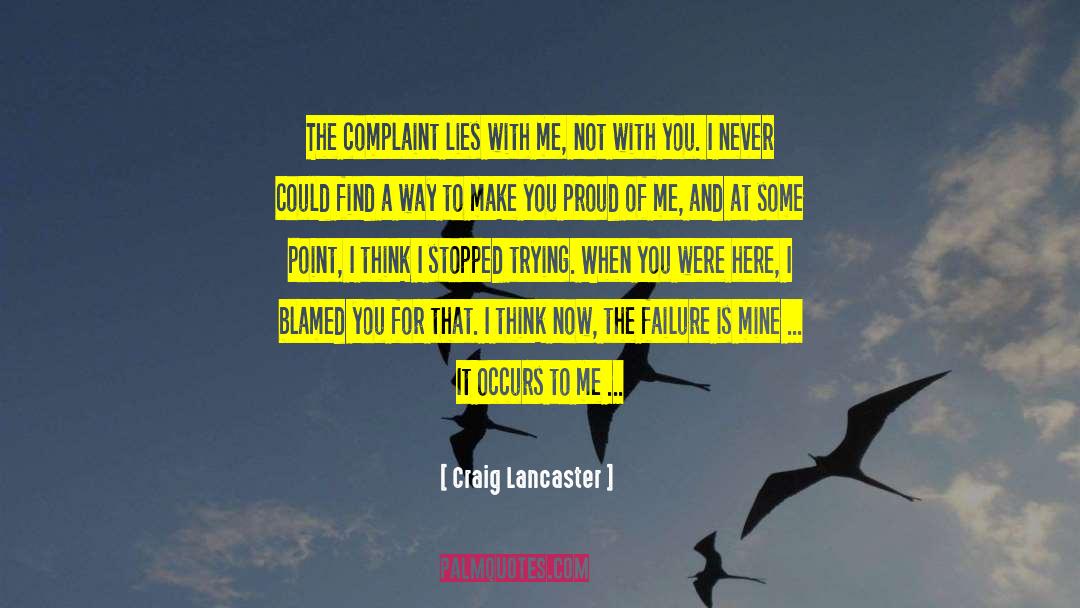 Complaint Dept quotes by Craig Lancaster