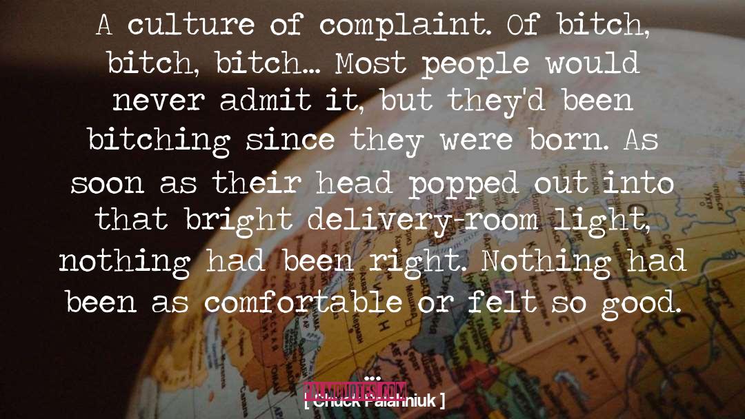Complaint Dept quotes by Chuck Palahniuk