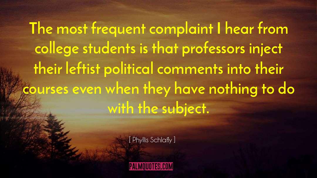 Complaint quotes by Phyllis Schlafly