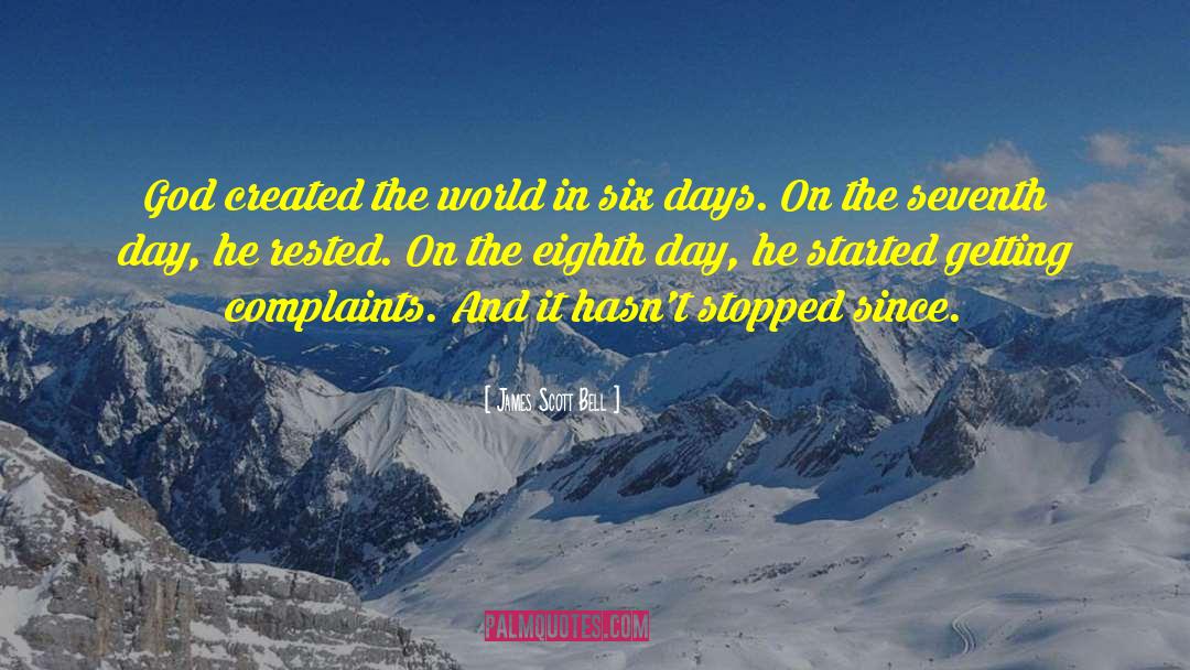 Complaints quotes by James Scott Bell