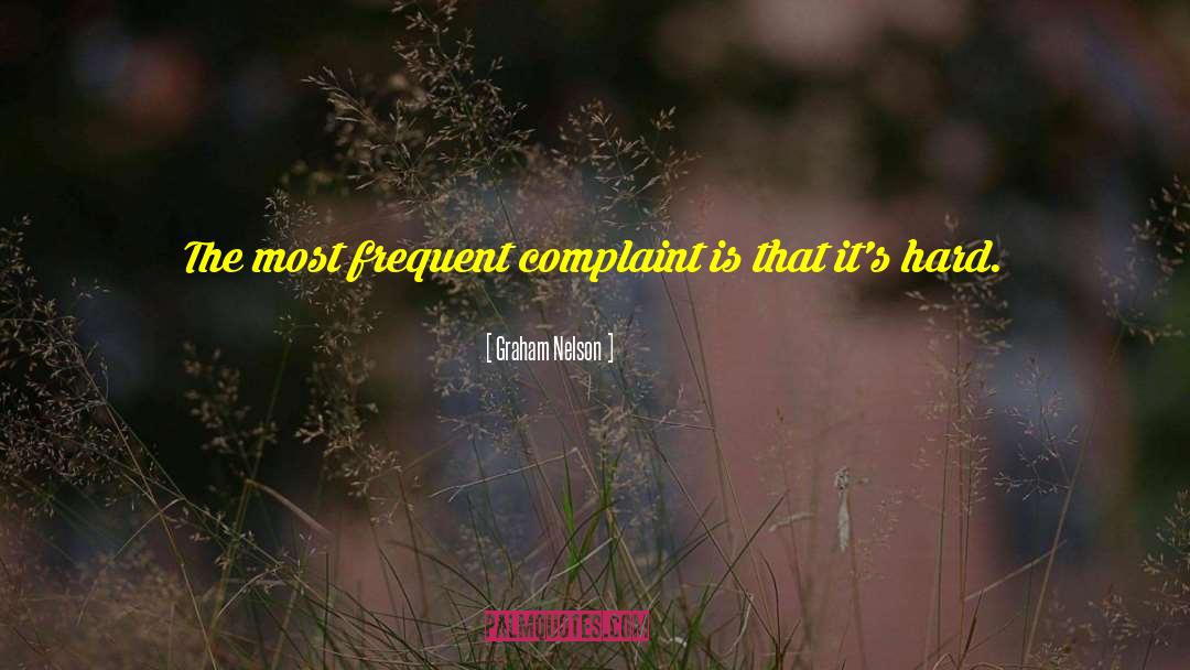 Complaints quotes by Graham Nelson