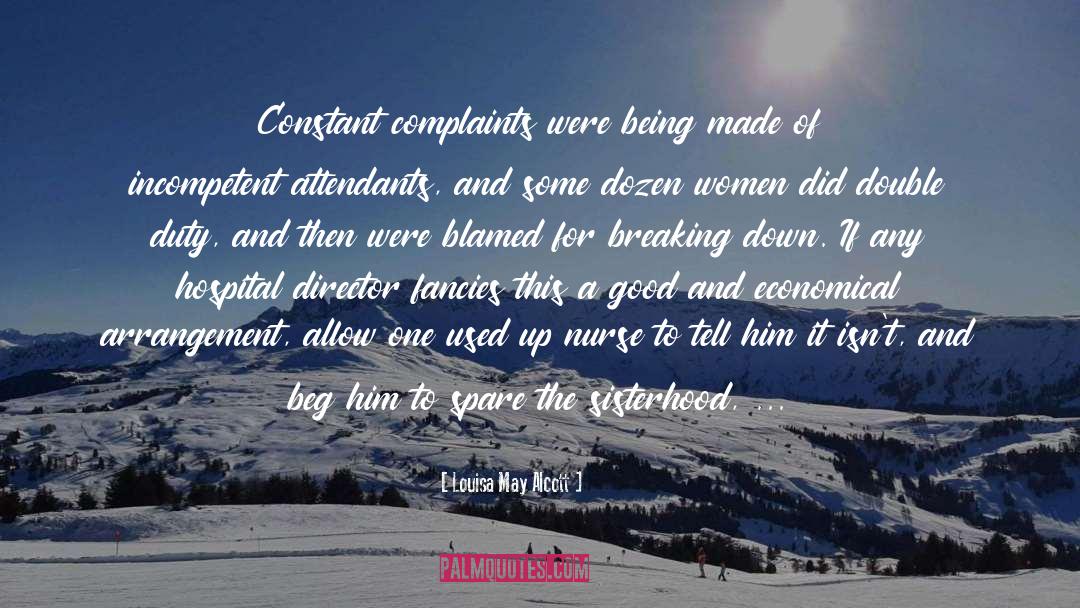 Complaints quotes by Louisa May Alcott