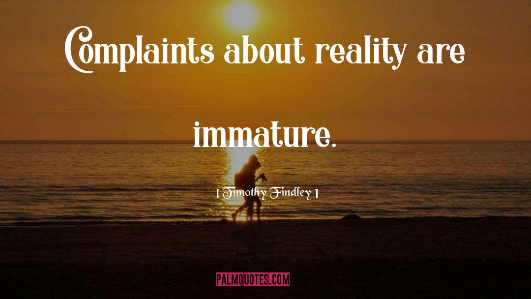 Complaints quotes by Timothy Findley