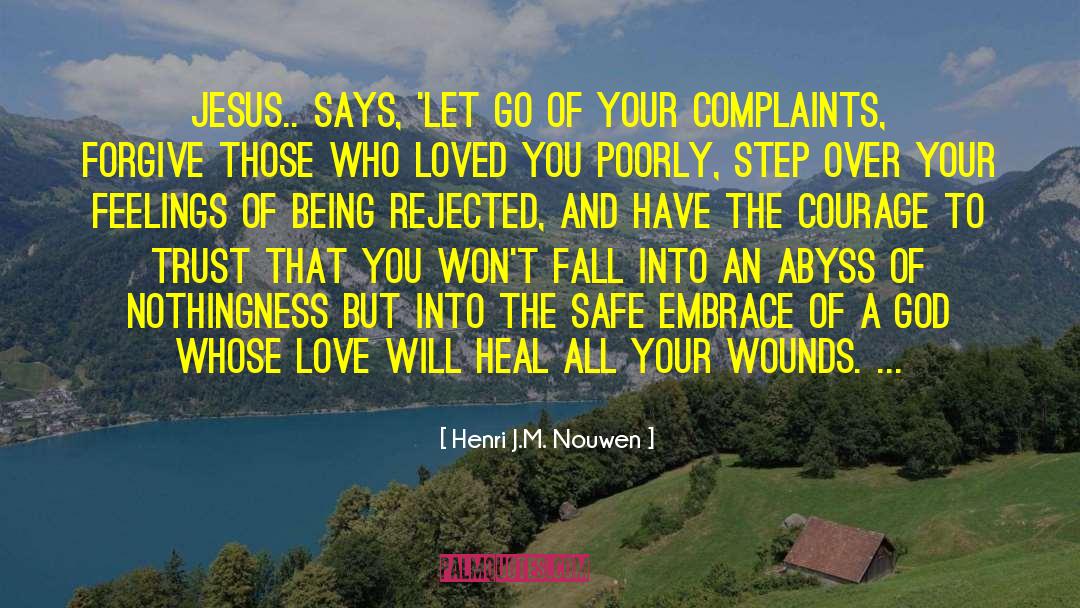 Complaints quotes by Henri J.M. Nouwen