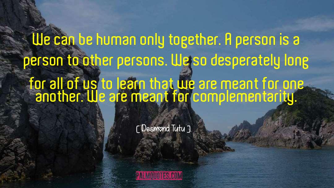 Complementarity quotes by Desmond Tutu