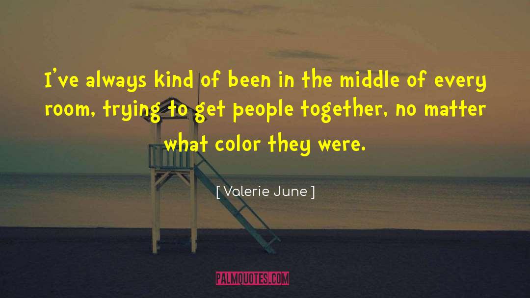Complementary Color quotes by Valerie June