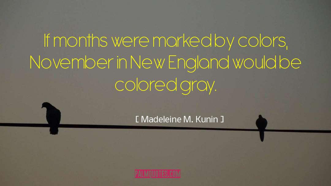 Complementary Colors quotes by Madeleine M. Kunin