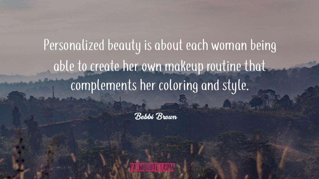 Complements quotes by Bobbi Brown