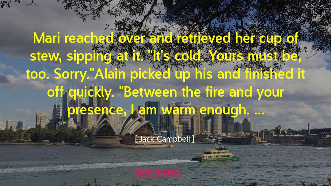 Complements quotes by Jack Campbell
