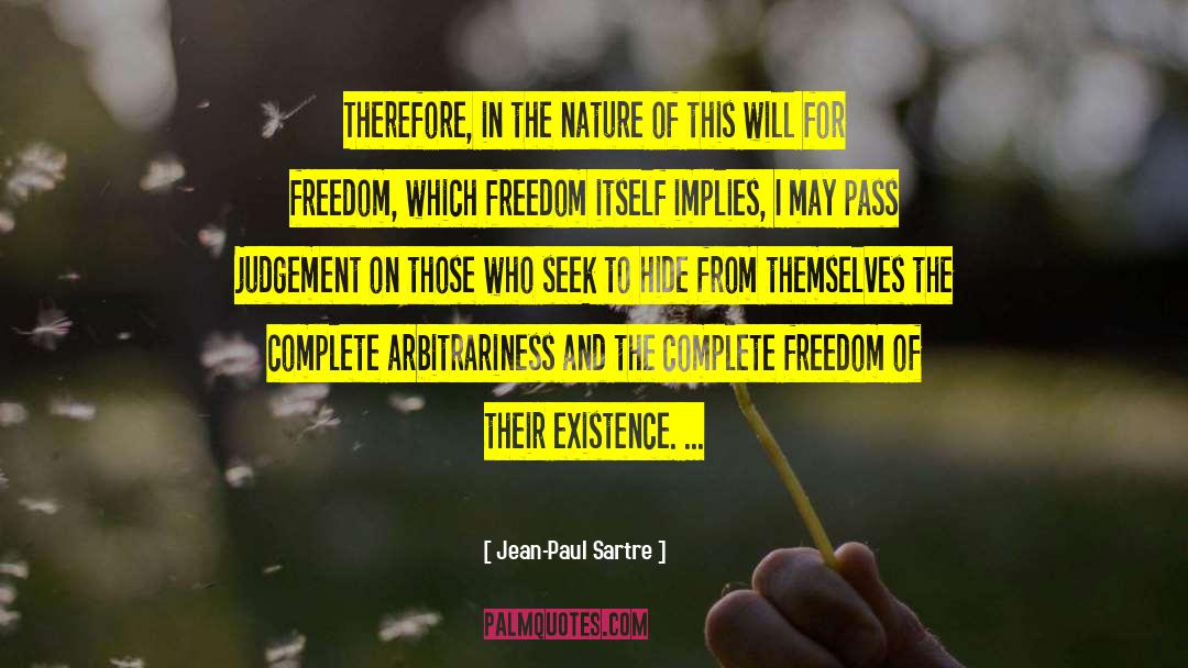 Complete Freedom quotes by Jean-Paul Sartre