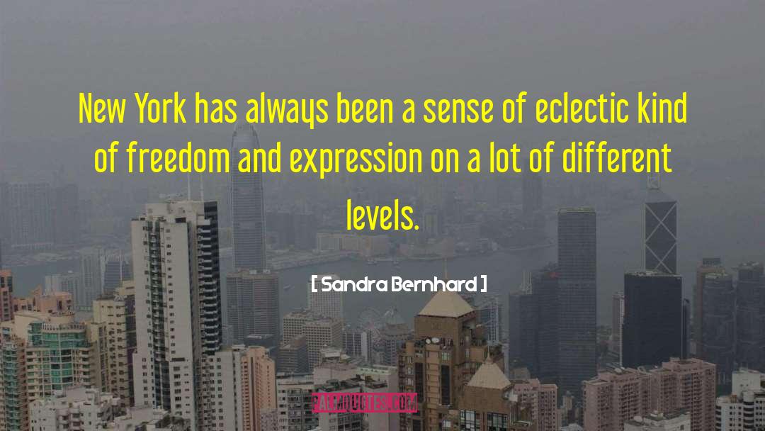 Complete Freedom quotes by Sandra Bernhard