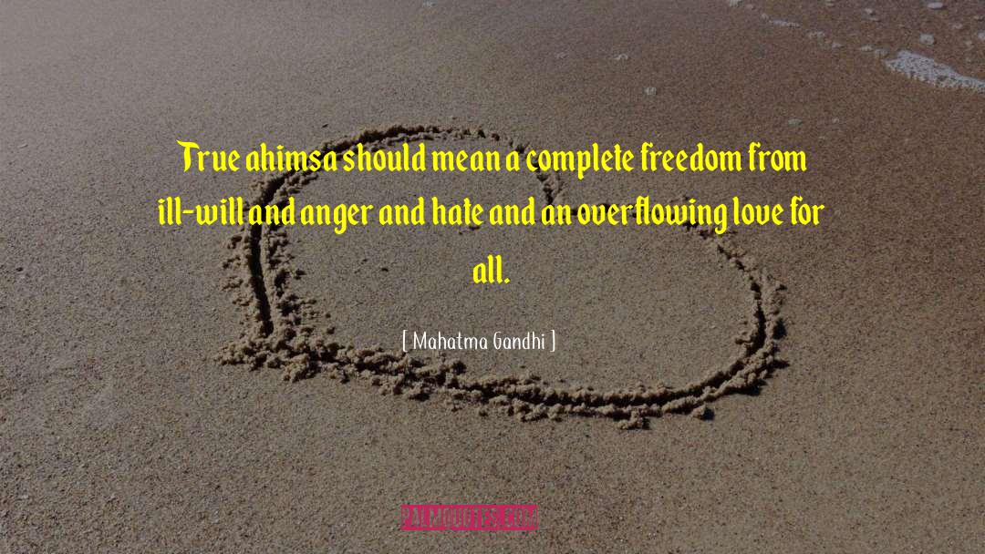 Complete Freedom quotes by Mahatma Gandhi