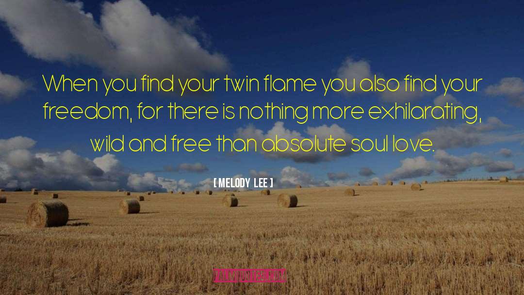 Complete Freedom quotes by Melody  Lee