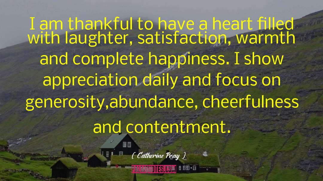 Complete Happiness quotes by Catherine Pray