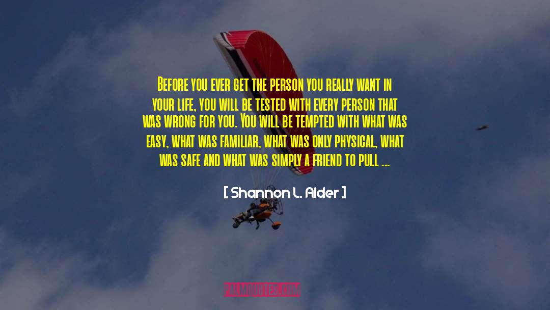 Complete Life quotes by Shannon L. Alder