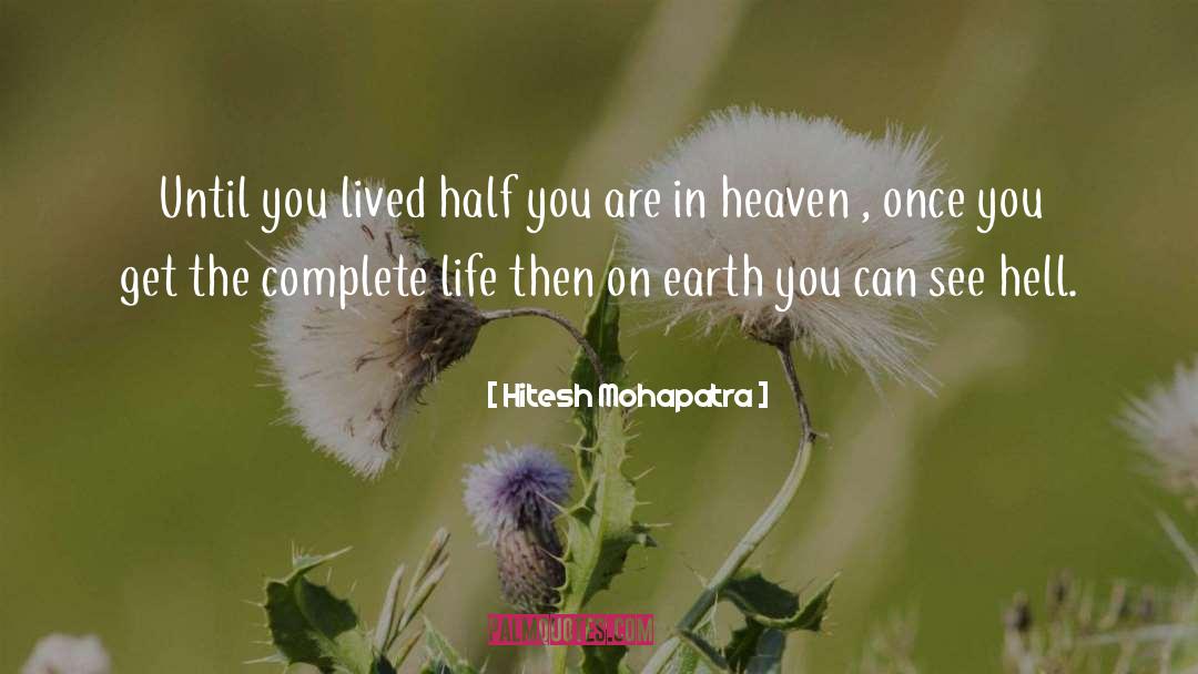 Complete Life quotes by Hitesh Mohapatra