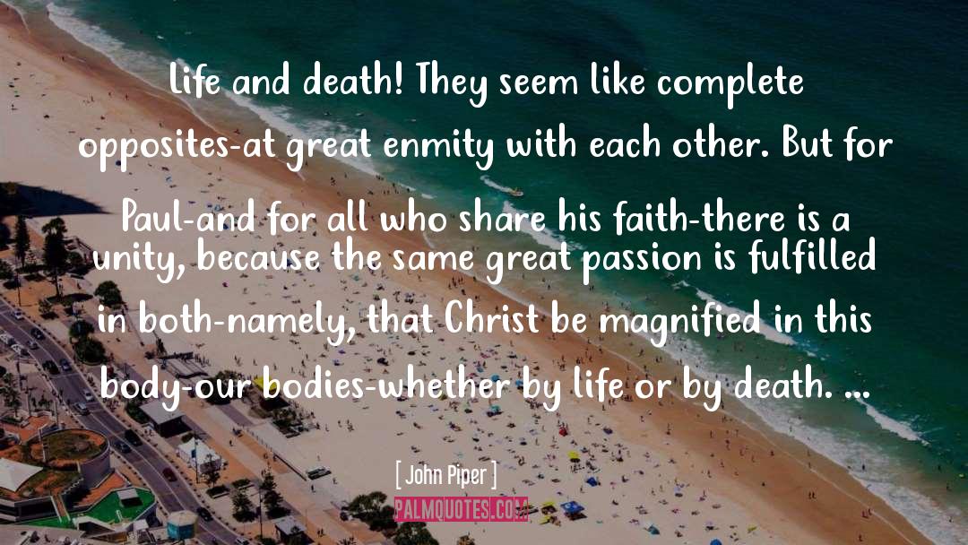 Complete Opposites quotes by John Piper