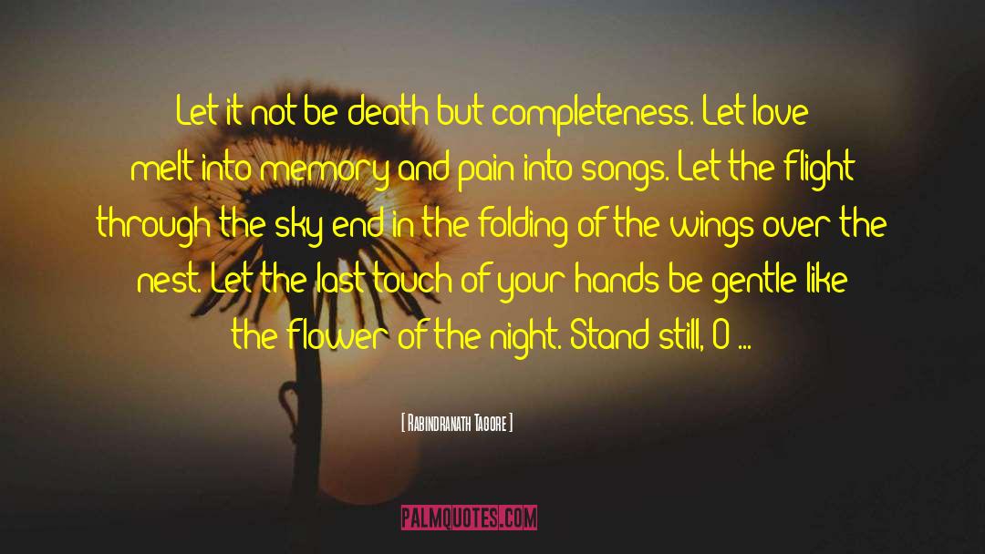 Completeness quotes by Rabindranath Tagore