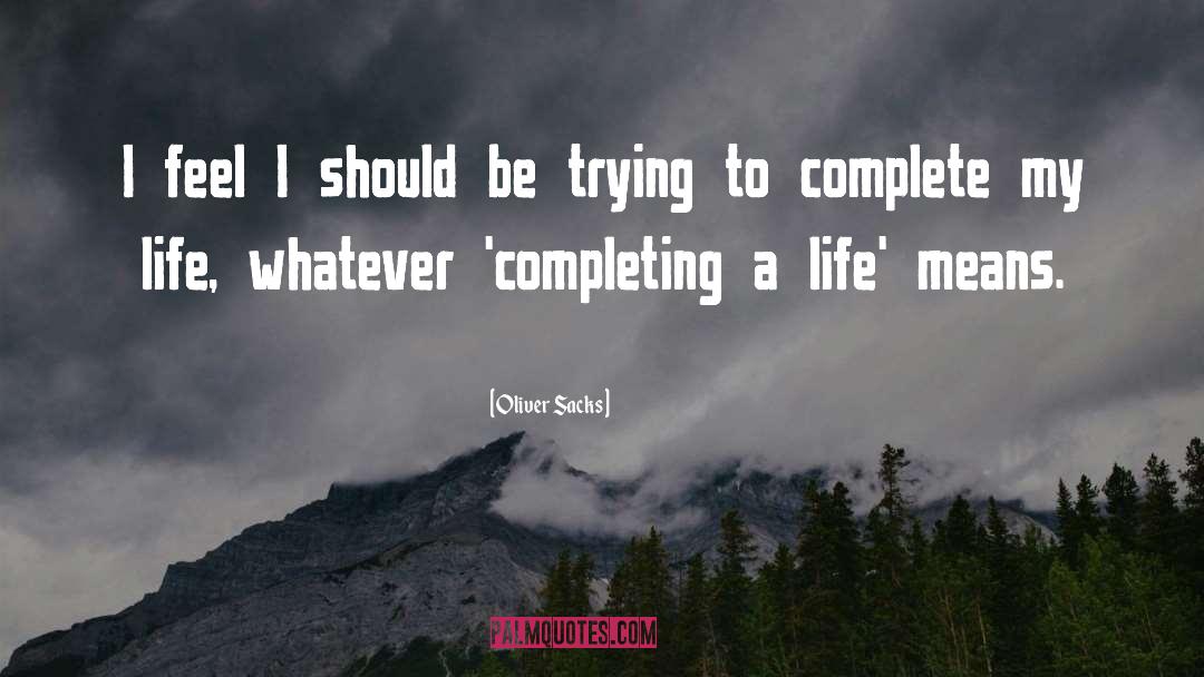Completing quotes by Oliver Sacks