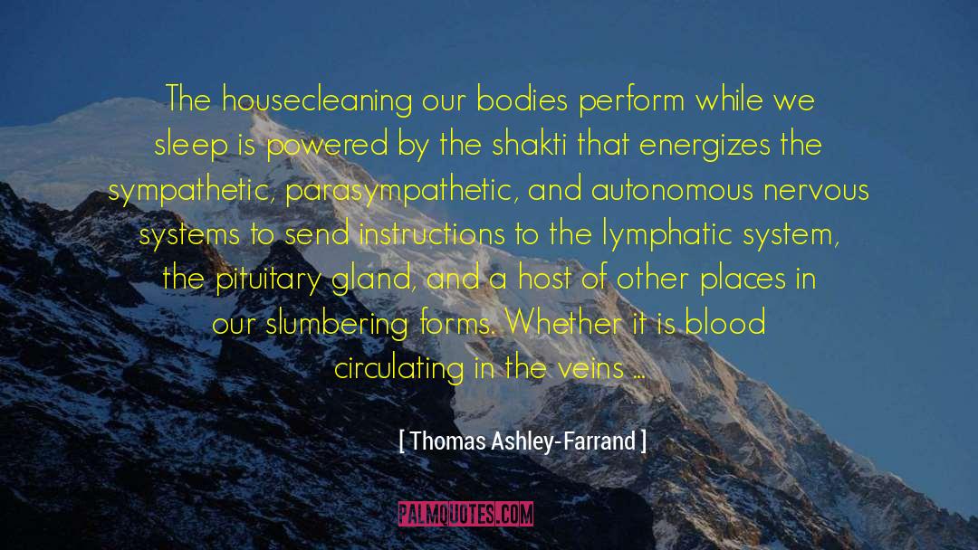 Complex Nervous Systems quotes by Thomas Ashley-Farrand