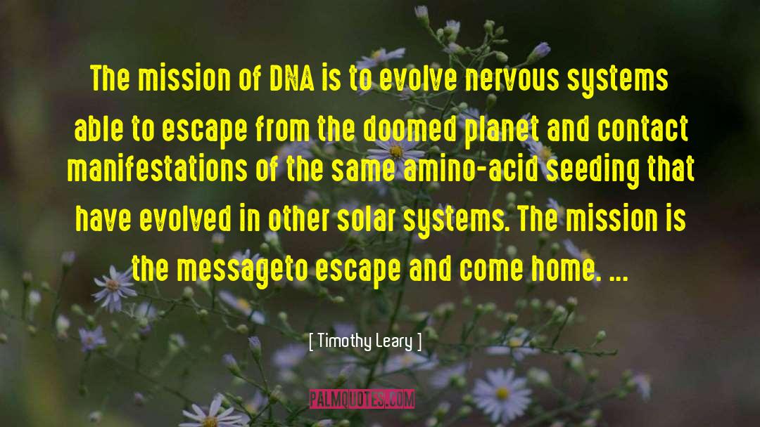 Complex Nervous Systems quotes by Timothy Leary