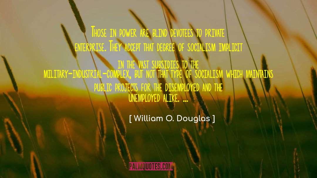 Complex Ptsd quotes by William O. Douglas