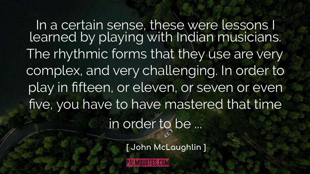 Complex quotes by John McLaughlin