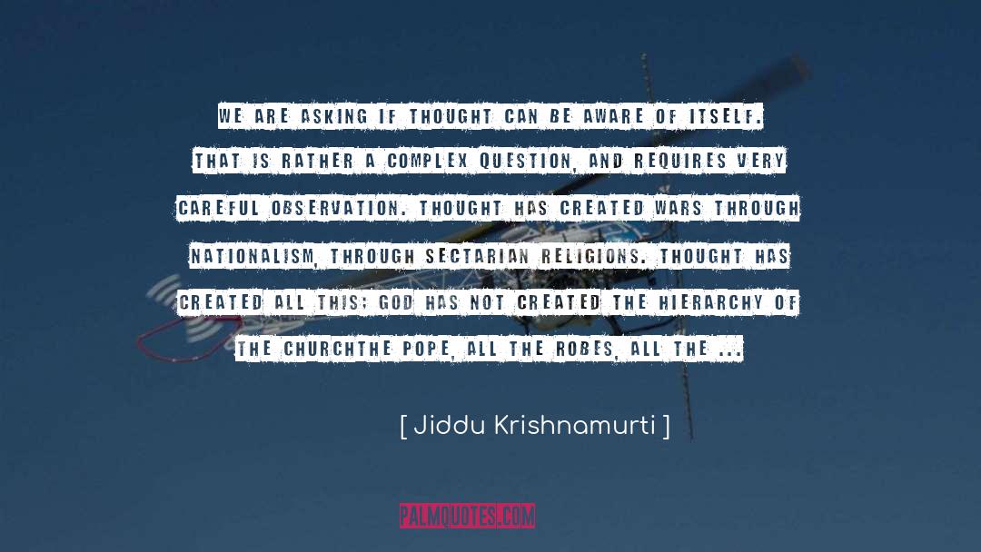 Complex Relationships quotes by Jiddu Krishnamurti