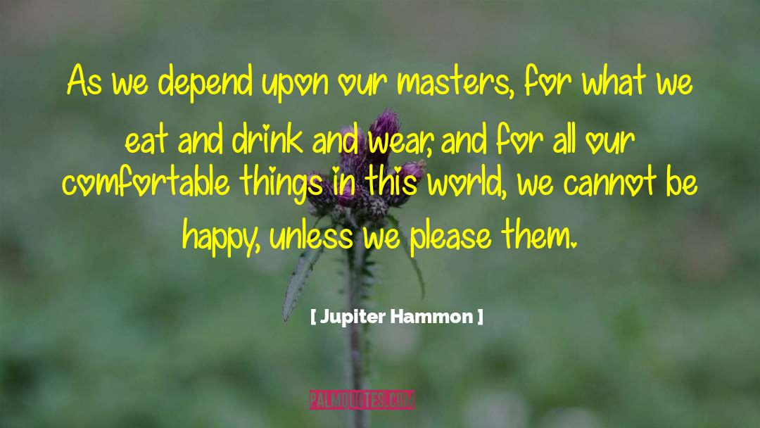 Complex Things quotes by Jupiter Hammon