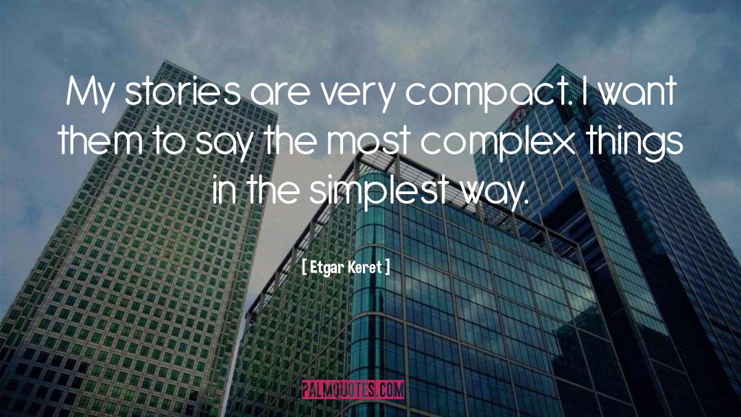 Complex Things quotes by Etgar Keret