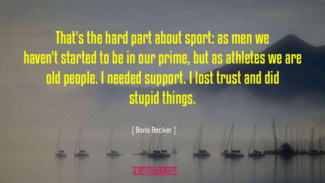 Complex Things quotes by Boris Becker