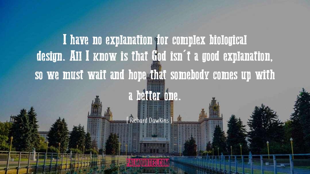 Complexes quotes by Richard Dawkins