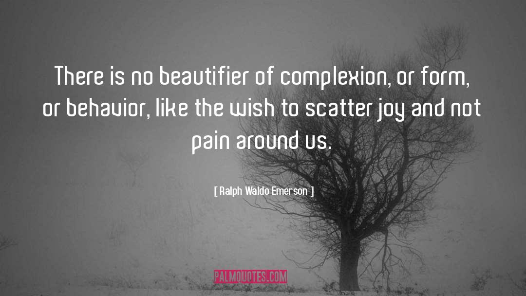 Complexion quotes by Ralph Waldo Emerson